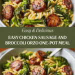 Chicken Sausage and Broccoli Orzo: A Delicious Recipe! Recipe