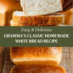 Gramma's Homemade White Bread Recipe